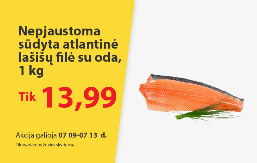 Lašišos filė akcija 07 09-07 13 d