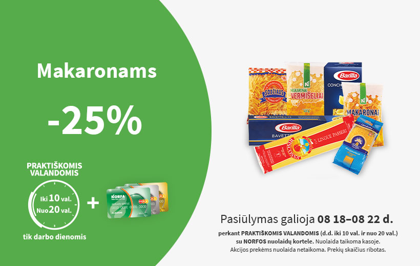 Nuolaida makaronams PRAKTIŠKOMIS VALANDOMIS 2025 m. 08 18-08 22 d.