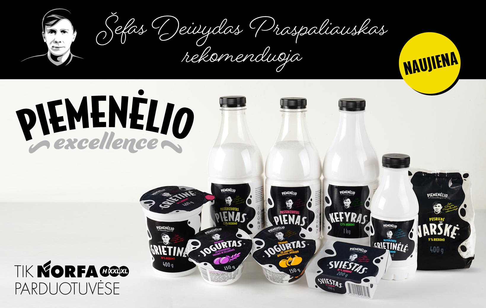 NAUJIENA - PIEMENĖLIO EXCELLENCE produktai