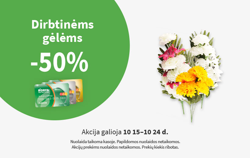 NUOLAIDA dirbtinėms gėlėms spalio 15-24 d.