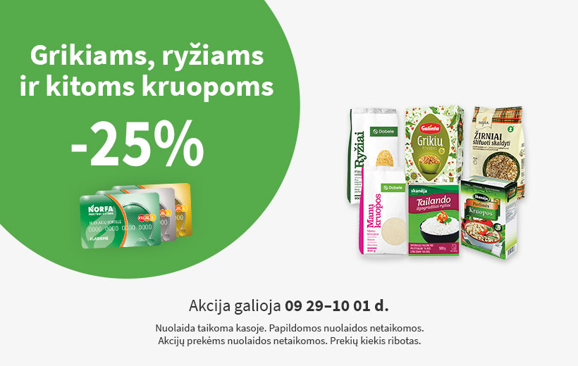 SAVAITGALIO PASIŪLYMAI grikiams, ryžiams ir kitoms kruopoms 09 29-10 01 d.
